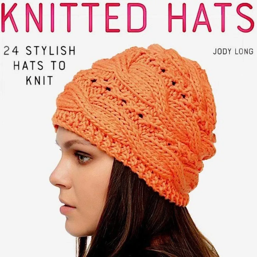 Knitted Hats: 24 Stylish Hats to Knit